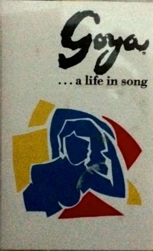  - Goya  ...A Life In Song
