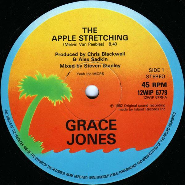 Grace Jones - The Apple Stretching / Nipple To The Bottle