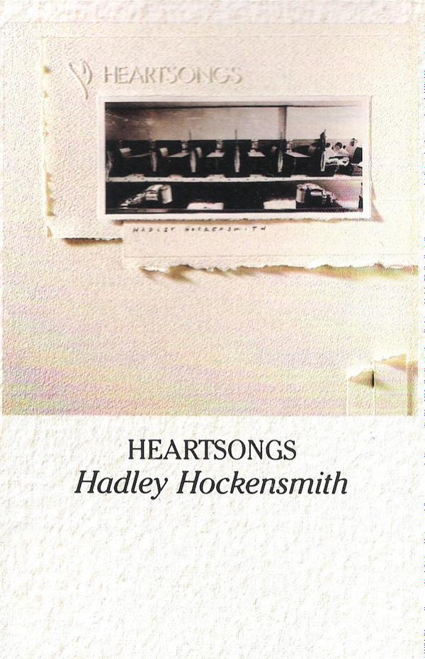 Hadley Hockensmith - Heartsongs