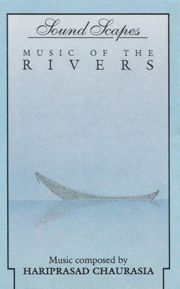 Hariprasad Chaurasia - Music Of The Rivers