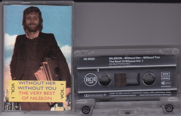 Harry Nilsson - Without Her - Without You - The Very Best Of Nilsson Vol. 1