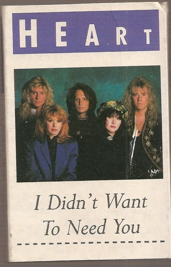Heart - I Didn't Want To Need You