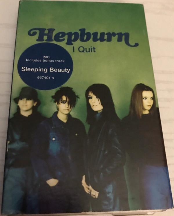 Hepburn - I Quit