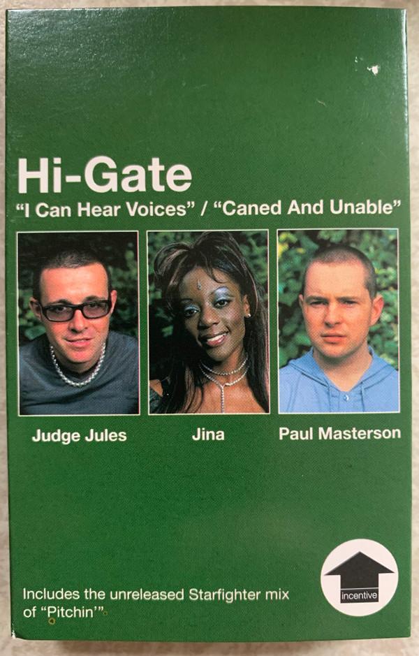 Hi-Gate - I Can Hear Voices / Caned And Unable
