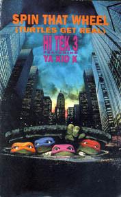 Hi Tek 3, Ya Kid K - Spin That Wheel (Turtles Get Real)