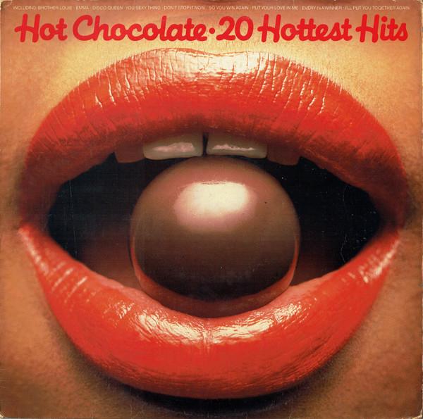 Hot Chocolate - 20 Hottest Hits