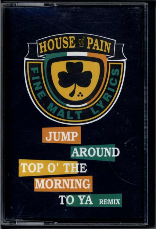 House Of Pain - Top O' The Morning To Ya (Remix) / Jump Around