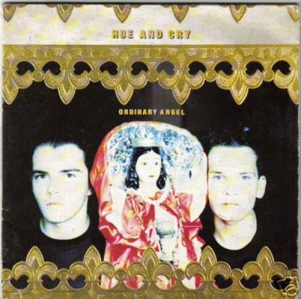 Hue & Cry - Ordinary Angel