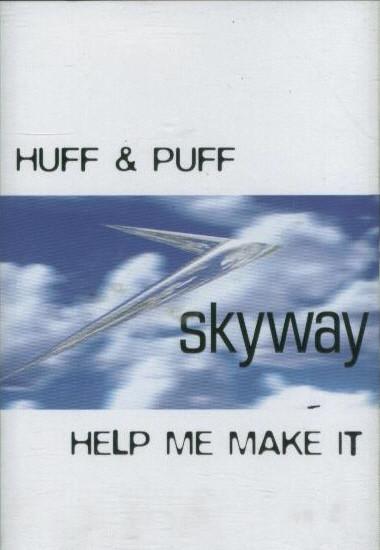 Huff & Puff - Help Me Make It