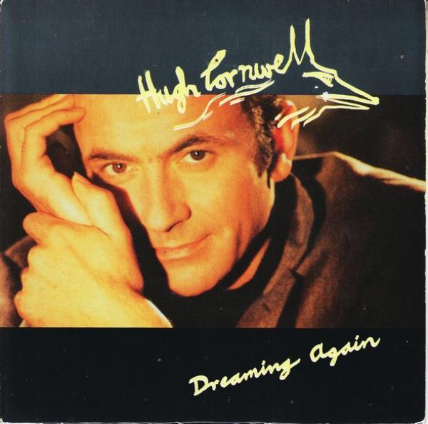 Hugh Cornwell - Dreaming Again