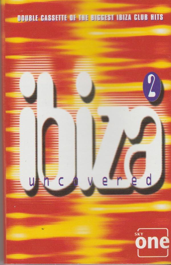  - Ibiza Uncovered 2