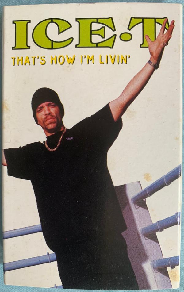 Ice-T - That's How I'm Livin'