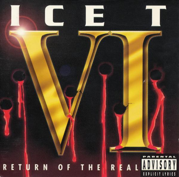 Ice-T - VI: Return Of The Real