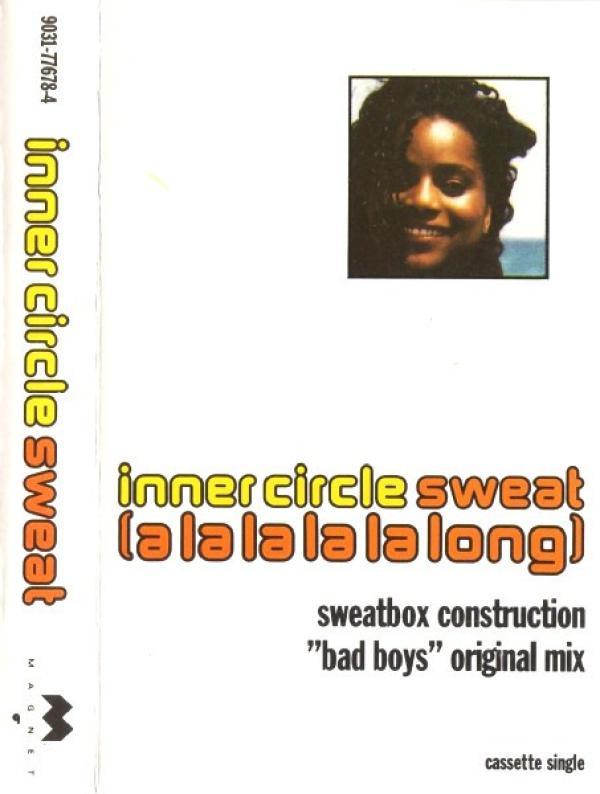 Inner Circle - Sweat (A La La La La Long)