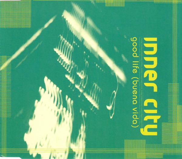 Inner City - Good Life (Buena Vida)