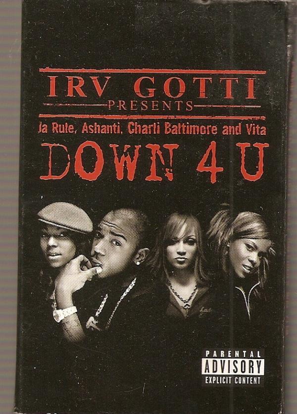 Irv Gotti, Ja Rule, Ashanti, Charli Baltimore, Vita (3) - Down 4 U