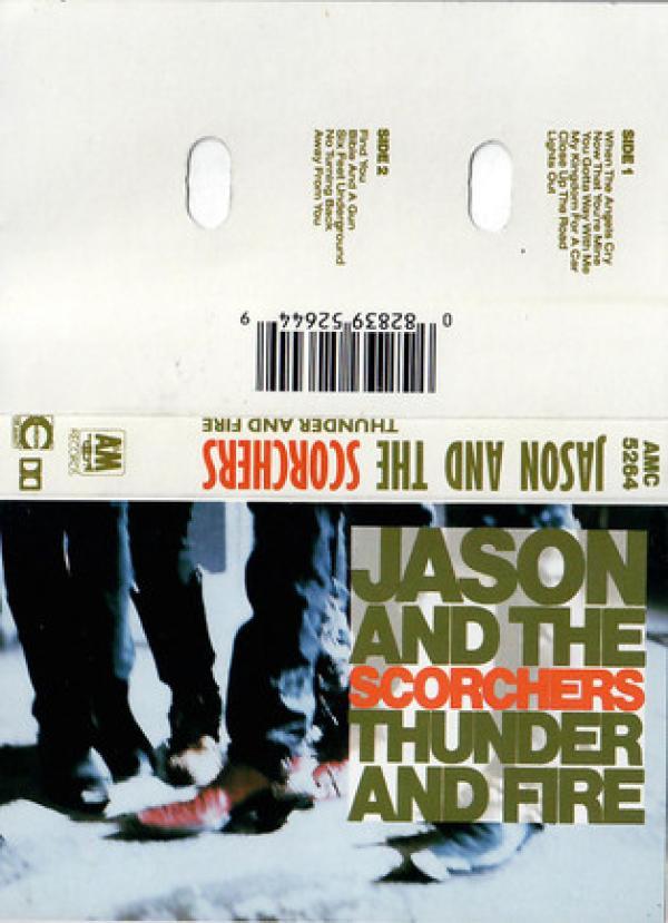 Jason & The Scorchers - Thunder And Fire