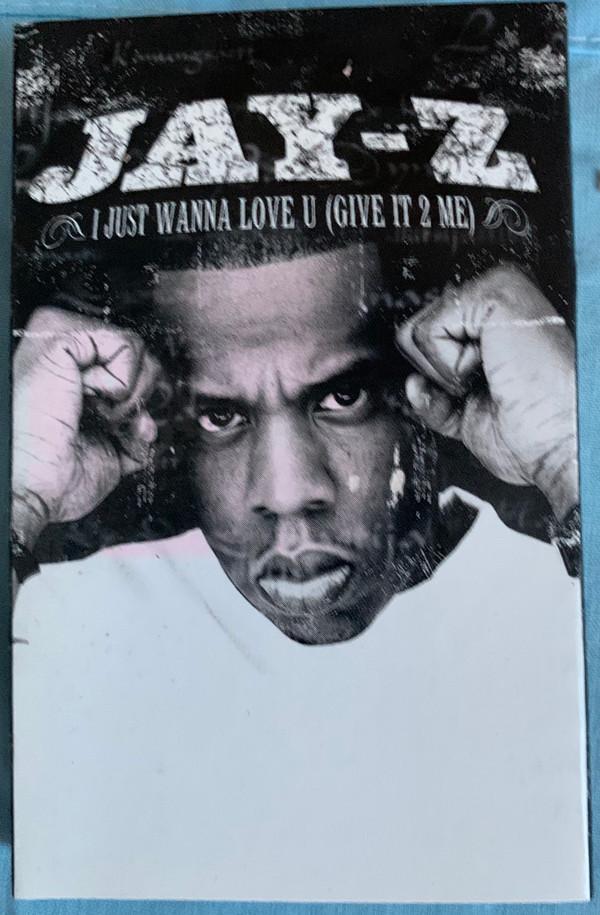 Jay-Z - I Just Wanna Love U (Give It To Me)