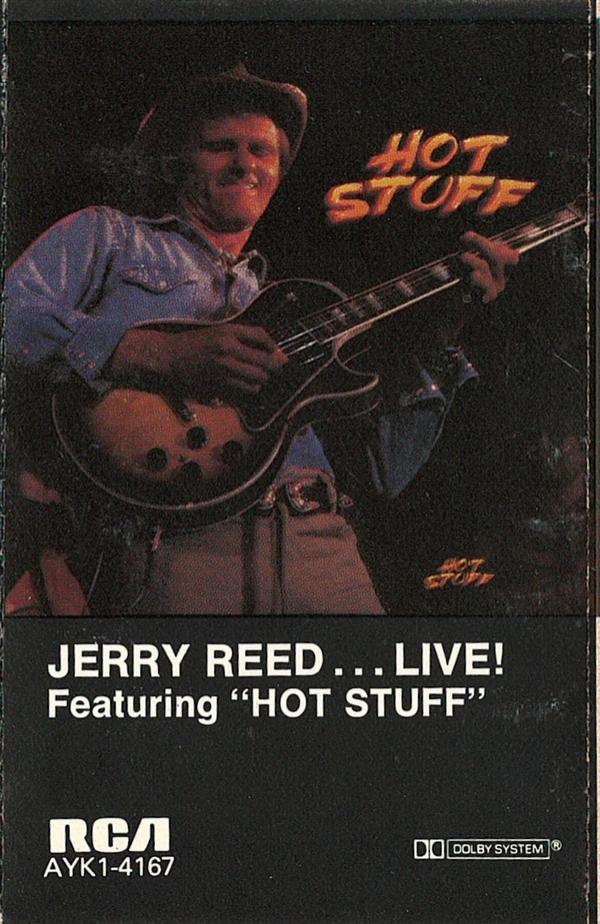 Jerry Reed, Hot Stuff (4) - Live!