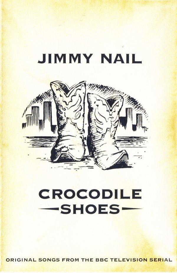 Jimmy Nail - Crocodile Shoes