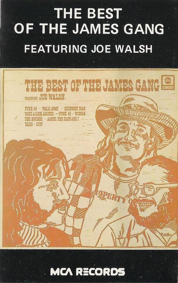 Joe Walsh, James Gang - The Best Of The James Gang Featuring Joe Walsh
