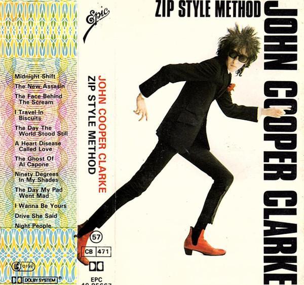 John Cooper Clarke - Zip Style Method