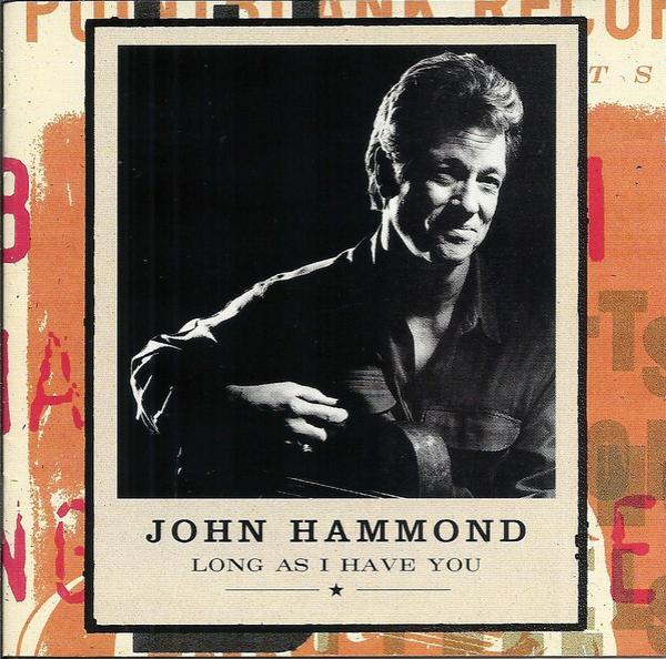 John Paul Hammond - Long As I Have You