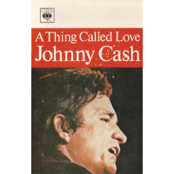 Johnny Cash - A Thing Called Love