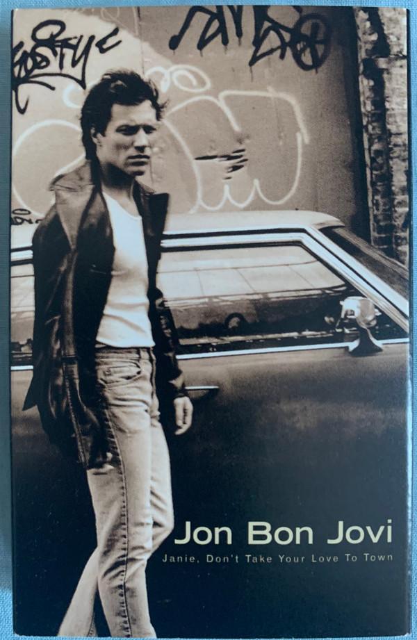 Jon Bon Jovi - Janie, Don't Take Your Love To Town