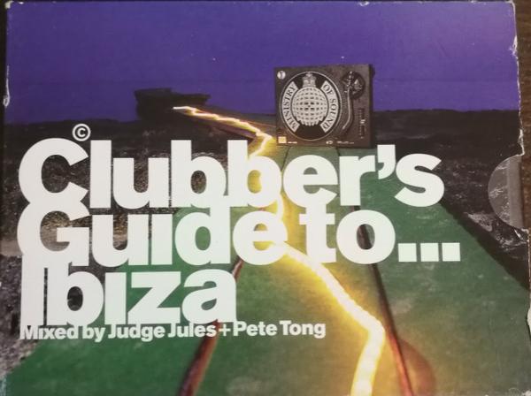 Judge Jules, Pete Tong - Clubber's Guide To... Ibiza