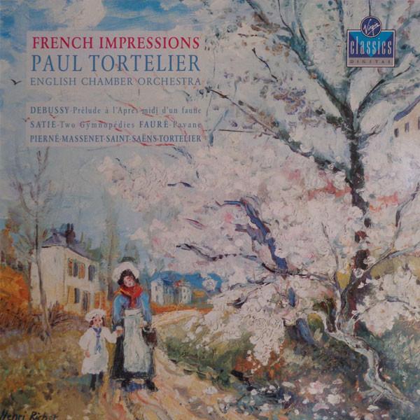 Jules Massenet, Erik Satie, Claude Debussy, English Chamber Orchestra, Camille Saint-Saëns, Gabriel Fauré, Paul Tortelier, Gabriel Pierné - French Impressions