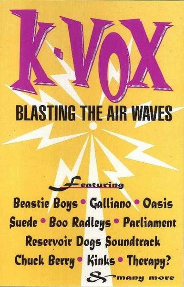  - K-Vox Blasting The Air Waves