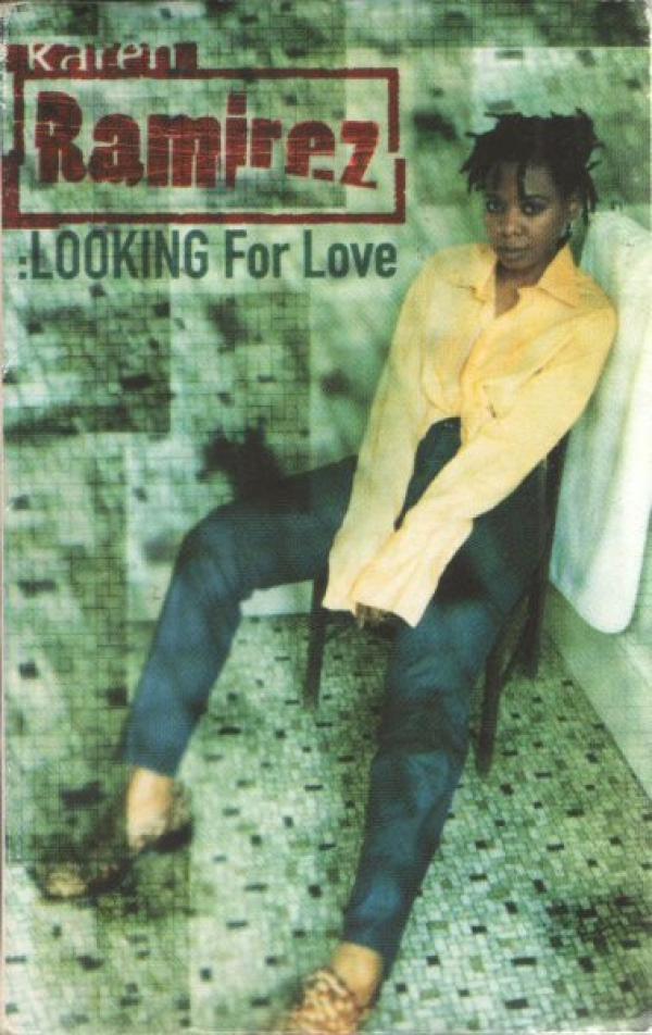 Karen Ramirez - Looking For Love
