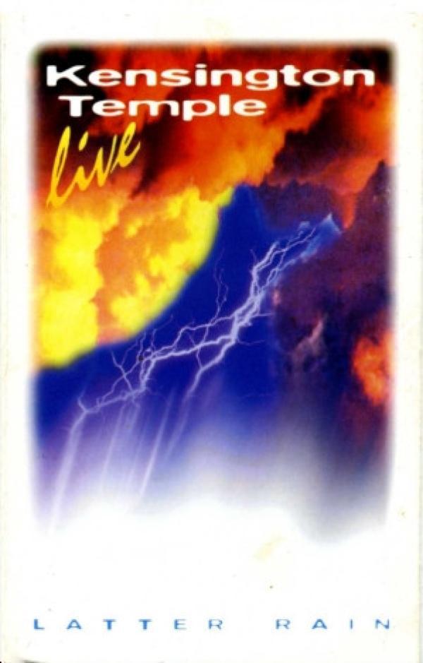 Kensington Temple - Live: Latter Rain