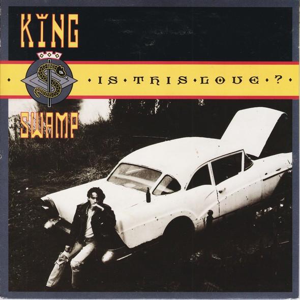 King Swamp - Is This Love?