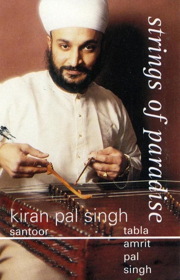 Kiran Pal Singh - Strings Of Paradise