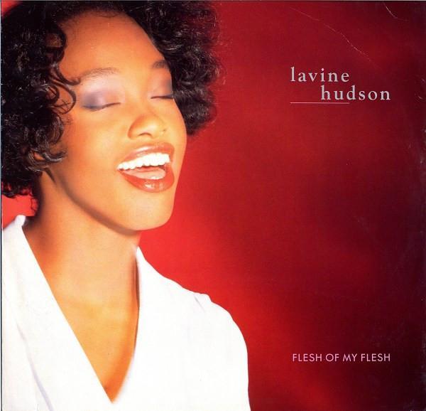 Lavine Hudson - Flesh Of My Flesh