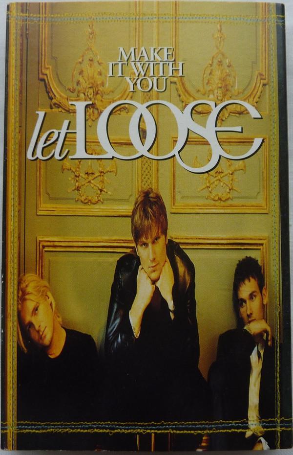Let Loose - Make It With You