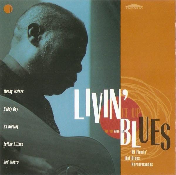  - Livin' It Up With The Blues
