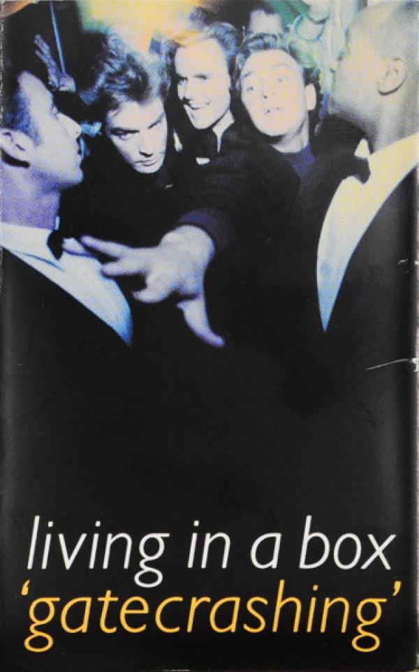Living In A Box - Gatecrashing