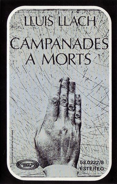 Lluis Llach - Campanades A Morts