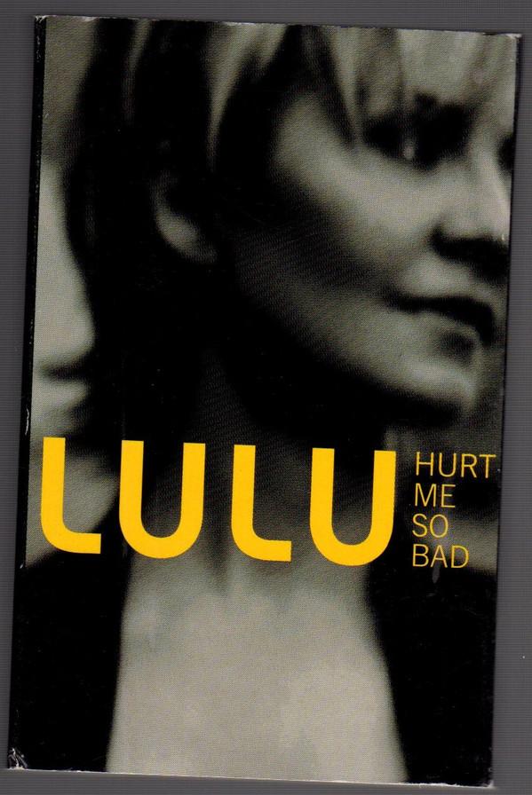 Lulu - Hurt Me So Bad