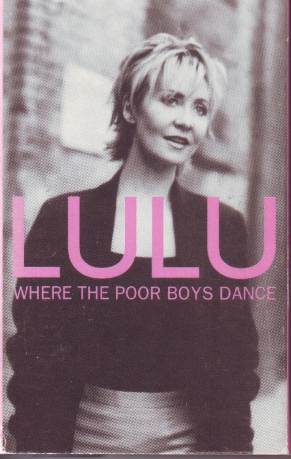 Lulu - Where The Poor Boys Dance