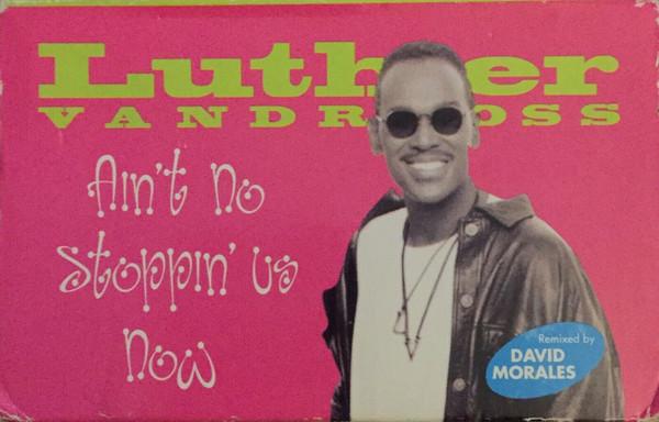 Luther Vandross - Ain't No Stopping Us Now