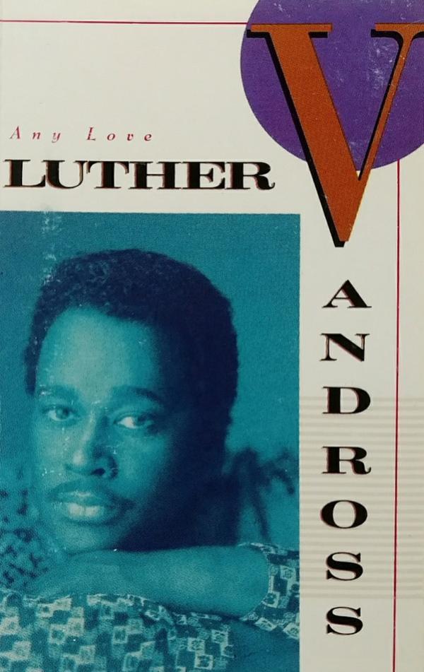 Luther Vandross - Any Love