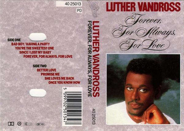 Luther Vandross - Forever, For Always, For Love