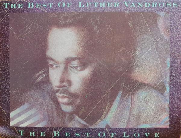 Luther Vandross - The Best Of Luther Vandross... The Best Of Love