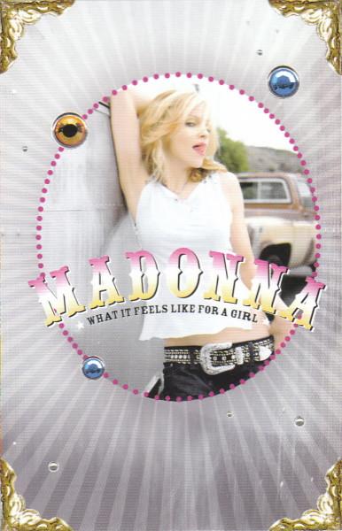 Madonna - What It Feels Like For A Girl