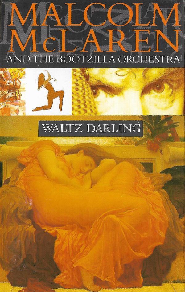 Malcolm McLaren And The Bootzilla Orchestra - Waltz Darling