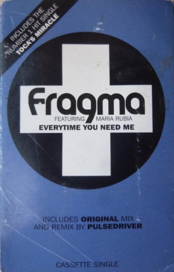 Maria Rubia, Fragma - Everytime You Need Me